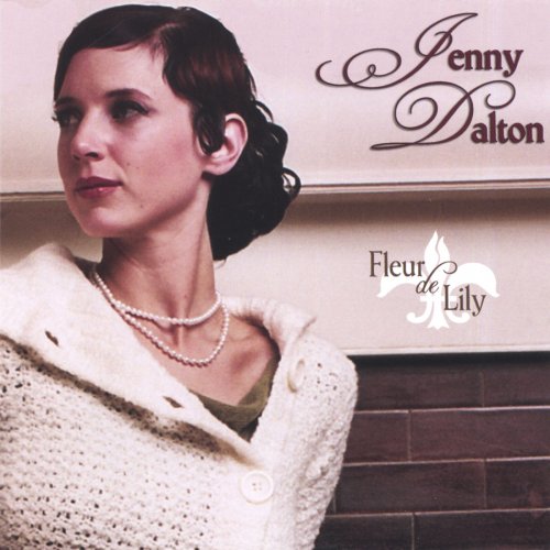 Jenny Dalton - Fleur de Lily (2006)