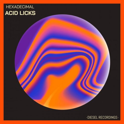 Hexadecimal - Acid Licks (2022)