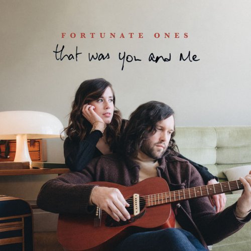 Fortunate Ones - That Was You and Me (2022) [Hi-Res]