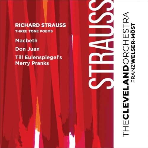 Cleveland Orchestra & Franz Welser-Möst - Richard Strauss: Three Tone Poems (2022) [Hi-Res]