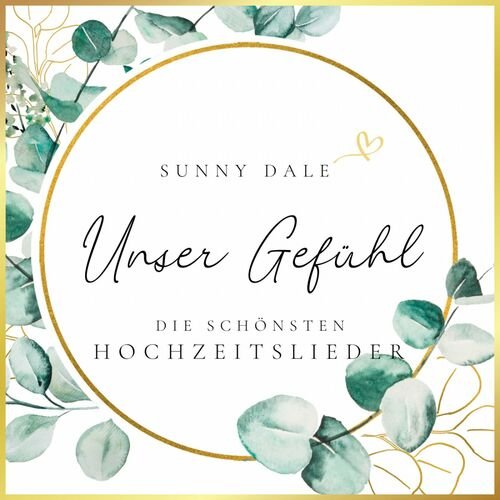 Sunny Dale - Unser Gefühl (2022)