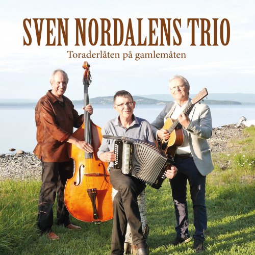 Sven Nordalens Trio - Toraderlåten på gamlemåten (2022) Hi Res