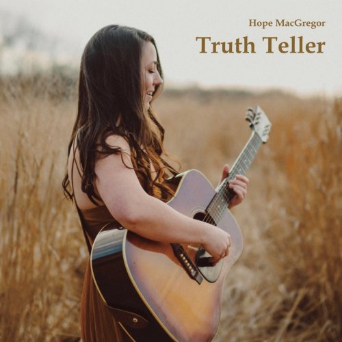 Hope MacGregor - Truth Teller EP (2022)