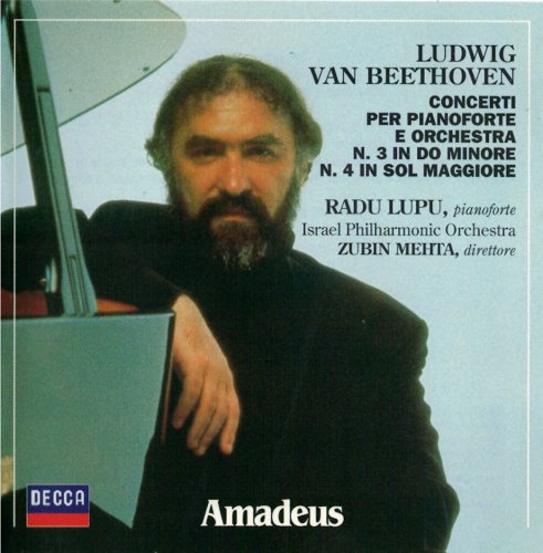 Radu Lupu, Israel Philharmonic Orchestra, Zubin Mehta - Beethoven: Concerti per pianoforte e orchestra N. 3 & N. 4 (1996)
