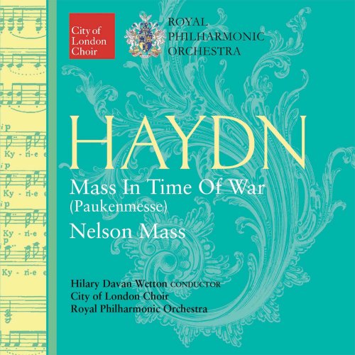 Hilary Davan Wetton, Royal Philharmonic Orchestra - Haydn: Mass in Time of War - Nelson Mass (2016)