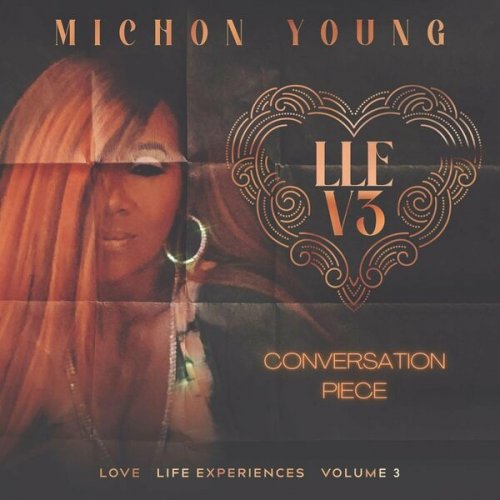 Michon Young - Love, Life, Experiences, Vol. 3: Conversation Piece (2022)