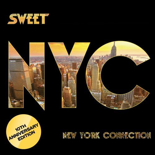 Sweet - New York Connection (10th Anniversary Edition, Remastered 2022) (2022)