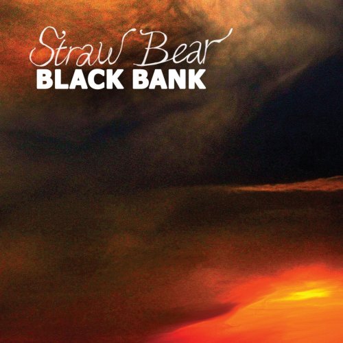Straw Bear - Black Bank (2012)