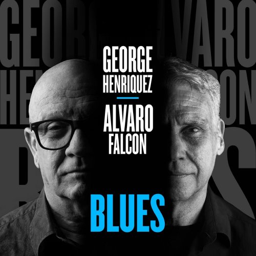 George Henriquez, Alvaro Falcón - Blues (2017)