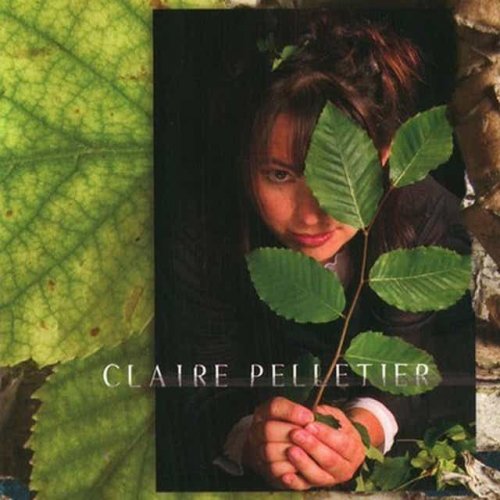Claire Pelletier - Ce Que Tu Donnes (2004)