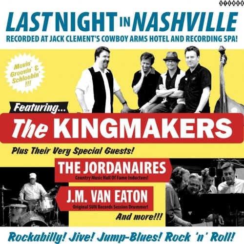 The Kingmakers - Last Night In Nashville (2017)