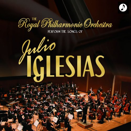 Royal Philharmonic Orchestra - Songs of Julio Iglesias (2010)