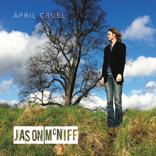 Jason McNiff - April Cruel (2011)