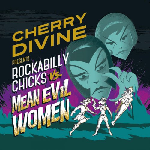 Cherry Divine - Rockabilly Chicks vs. Mean Evil Woman (2017)