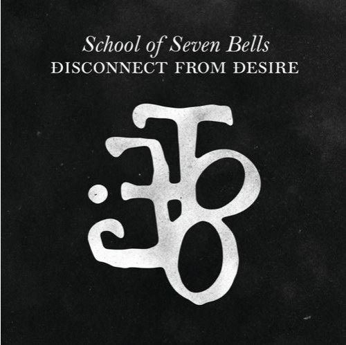 School Of Seven Bells - Disconnect From Desire (2010)