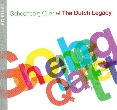 Schoenberg Quartet - The Dutch Legacy (2009)