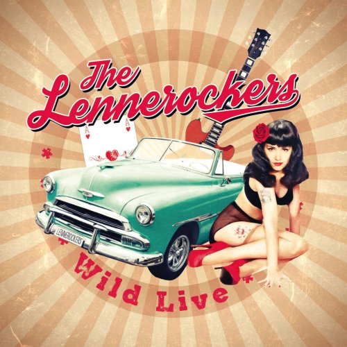 The Lennerockers - Wild Live (2016)