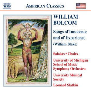 Leonard Slatkin - William Bolcom: Songs of Innocence and of Experience (2004)