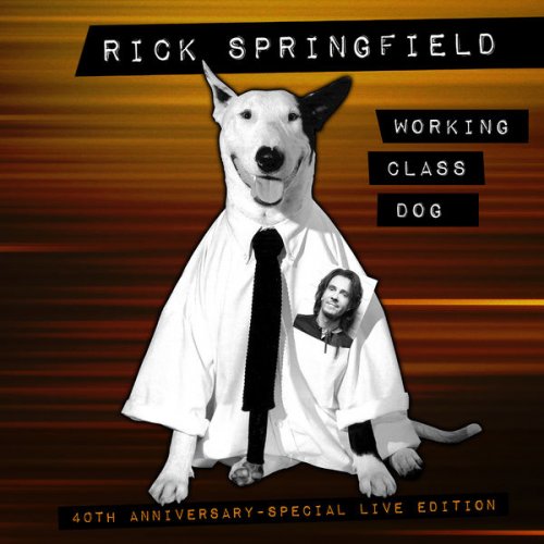 Rick Springfield - Working Class Dog (40th Anniversary Special Edition Live Version) (2022)