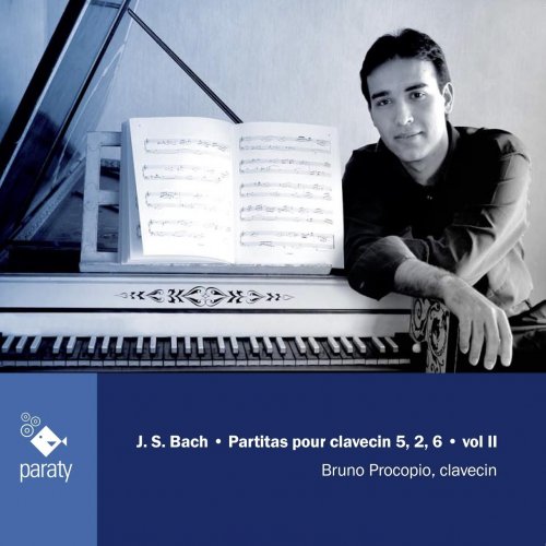 Bruno Procopio - Bach: Partitas pour clavecin 5, 2, 6, Vol. II (2005)