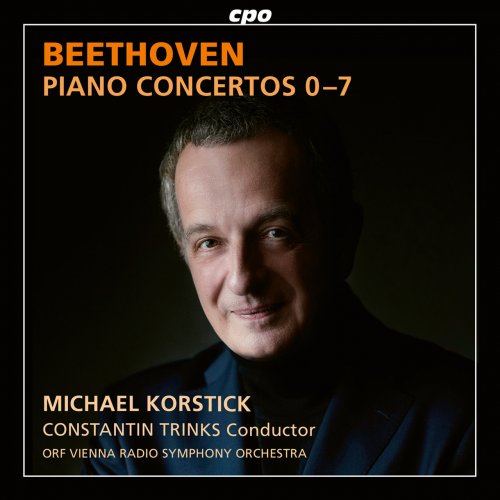 Michael Korstick, ORF Vienna Radio Symphony Orchestra, Constantin Trinks - Beethoven: Piano Concertos (2022)