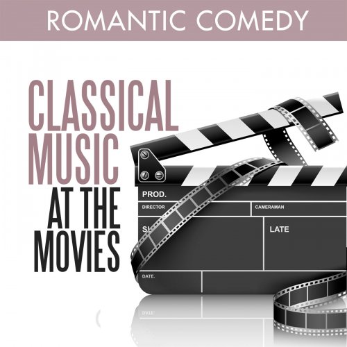 VA - Classical Music at the Movies: Romantic Comedy (2012)
