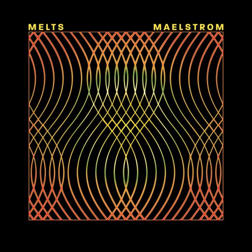 MELTS - Maelstrom (2022) [Hi-Res]