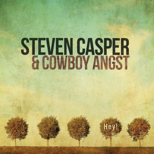 Steven Casper & Cowboy Angst - Hey! (2022)