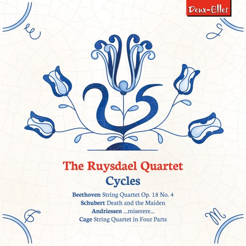 Ruysdael Quartet - Cycles: Beethoven, Schubert, Andriessen and Cage (Live in Renswoude, Nederland 2021) (2022) Hi-Res