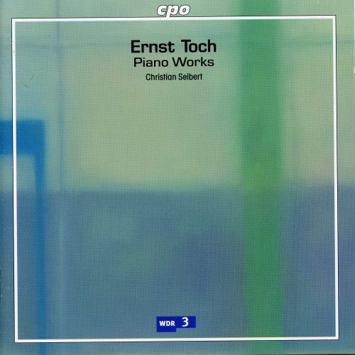 Christian Seibert - Toch: Piano Works (2005)