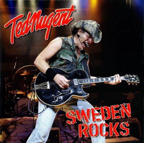 Ted Nugent - Sweden Rocks (2008) {2012, Reissue} CD-Rip