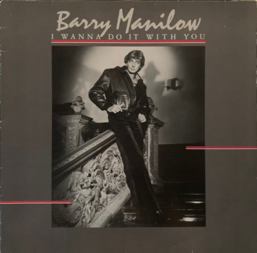 Barry Manilow - I Wanna Do It With You (1982) LP