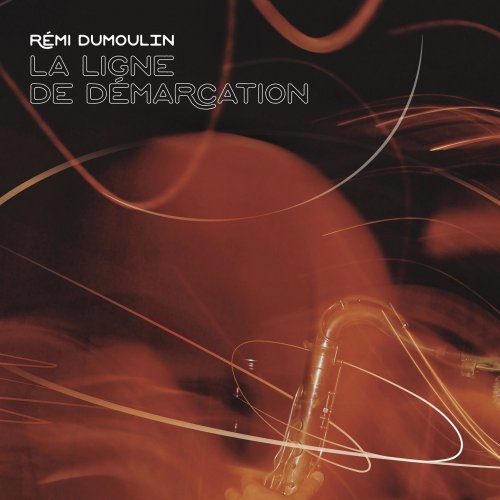 Rémi Dumoulin - La ligne de démarcation (2022)