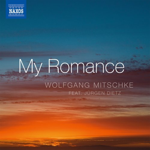 Wolfgang Mitschke & Jürgen Dietz - My Romance (2022) [Hi-Res]