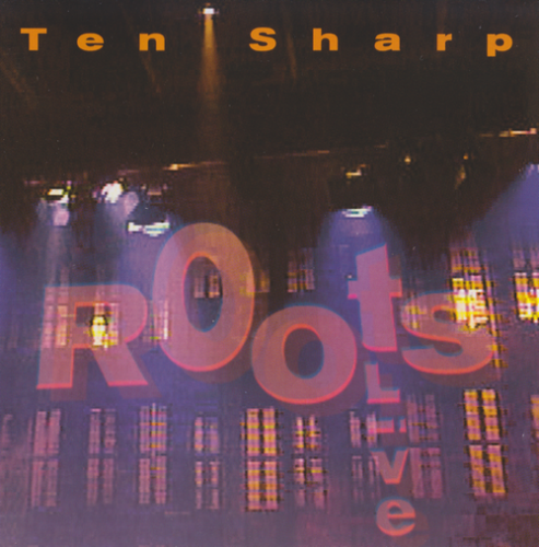 Ten Sharp - "Roots" Live (1996) CD-Rip