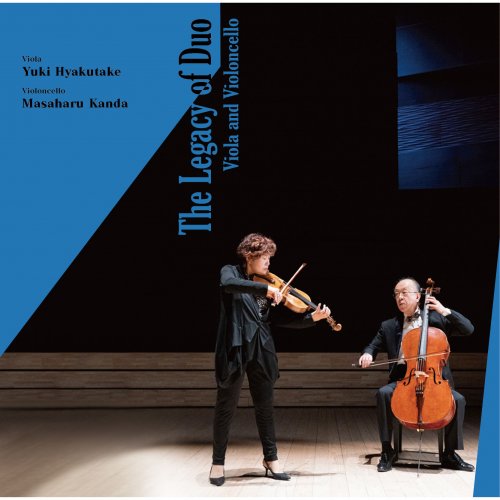 Yuki Hyakutake, Masaharu Kanda - The Legacy of Duo -　Viola and Violoncello (2022) [Hi-Res]