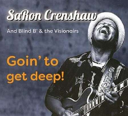 SaRon Crenshaw And Blind B And The Visionairs - Goin To Get Deep! (2017)