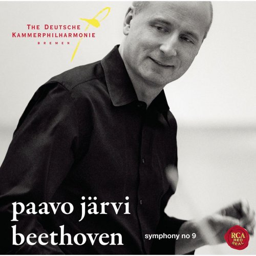 Deutsche Kammerphilharmonie Bremen, Paavo Järvi - Beethoven: Symphony No. 9 in D minor, Op. 125 'Choral' (2017)