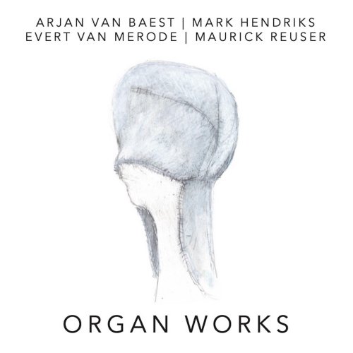 Stichting Muziek Nu - Organ Works (2022)