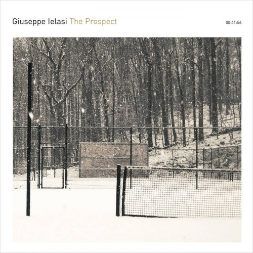 Giuseppe Ielasi - The Prospect (2022)