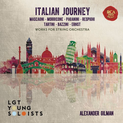 LGT Young Soloists, Alexander Gilman - Italian Journey: Famous Italian Works for String Orchestra (2015) Hi-Res
