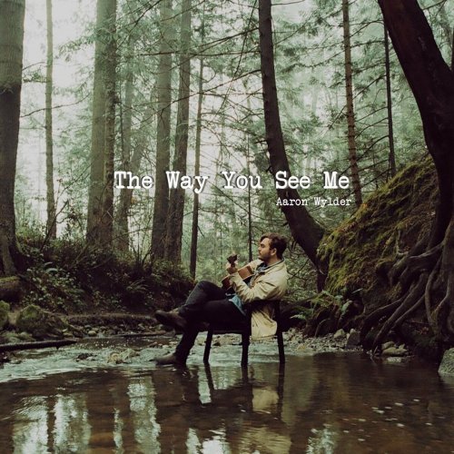 Aaron Wylder - The Way You See Me (2022)