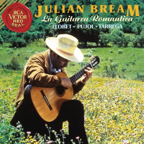 Julian Bream - La Guitarra Romantica: Llobet, Pujol,Tárrega (2013)