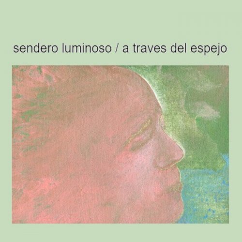 Sendero Luminoso - A Traves del Espejo (2022)