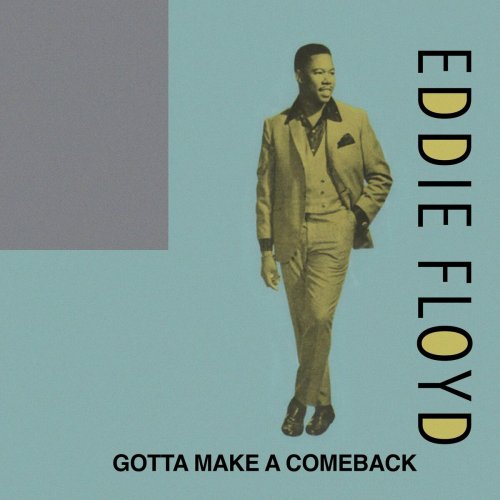 Eddie Floyd - Gotta Make a Comeback (1988/2022)