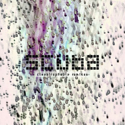 Scuba - Claustrophobia (Remixes) (2015)