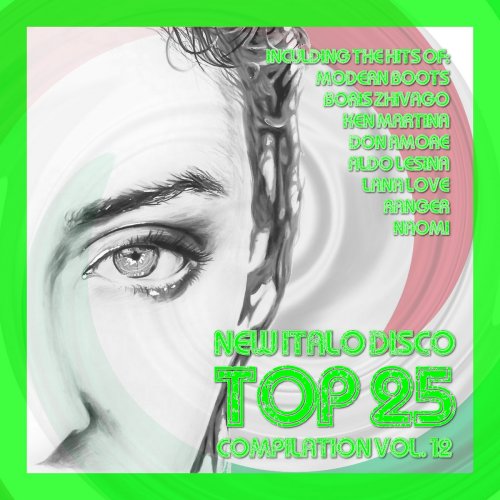 VA - New Italo Disco Top 25 Compilation, Vol. 12 (2021) [.flac 24bit/44.1kHz]
