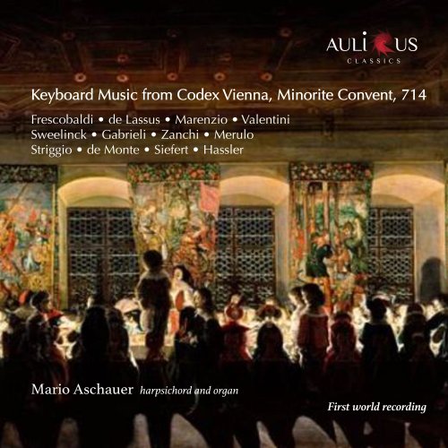 Mario Aschauer - Keyboard Music from Codex Vienna, Minorite Convent, 714 (2022) [Hi-Res]
