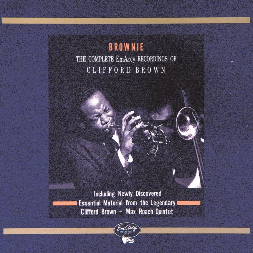 Clifford Brown - Brownie: The Complete EmArcy Recordings Of Clifford Brown (1989)