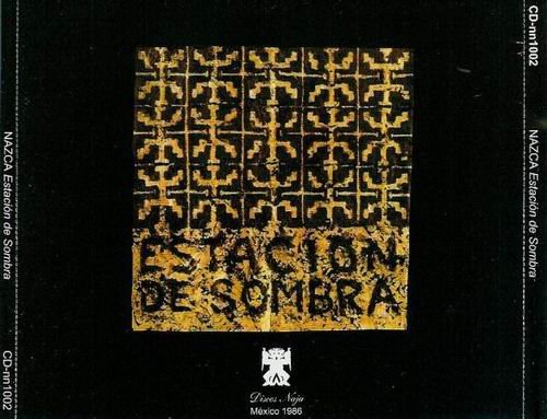 Nazca - Estacion De Sombra (2000)